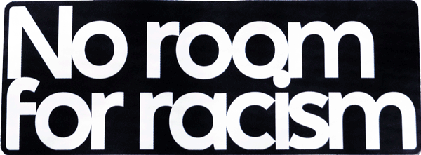 No room for racism sign